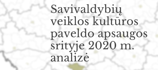 Kviečiame susipažinti su Valstybinės kultūro paveldo komisijos pateikta „Savivaldybių veiklos...