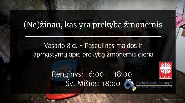 Lietuvos Caritas kviečia į nuotolinį renginį „(Ne) Žinau, kas yra prekyba žmonėmis"