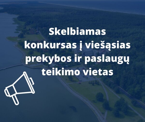 Skelbiamas konkursas į viešąsias prekybos ir paslaugų vietas 